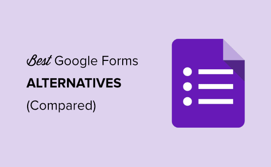 7 Best Google Forms Alternatives In 2021 (Better Features + Free ...