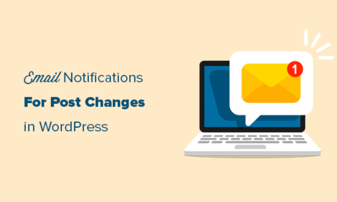 How to Get Email Notification for Post Changes in WordPress