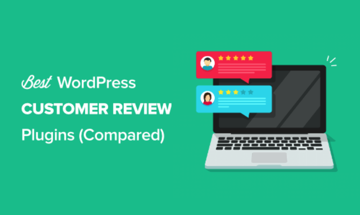 7 Best Customer Reviews Plugins for WordPress Compared (2021)