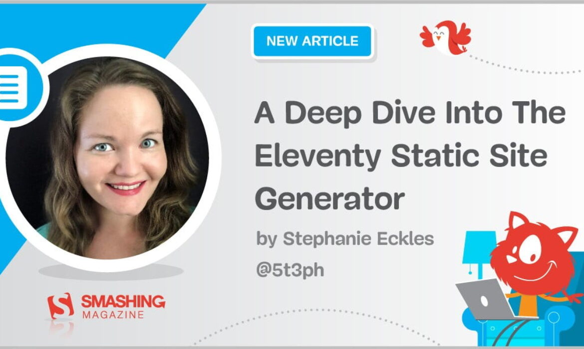 A Deep Dive Into Eleventy Static Site Generator