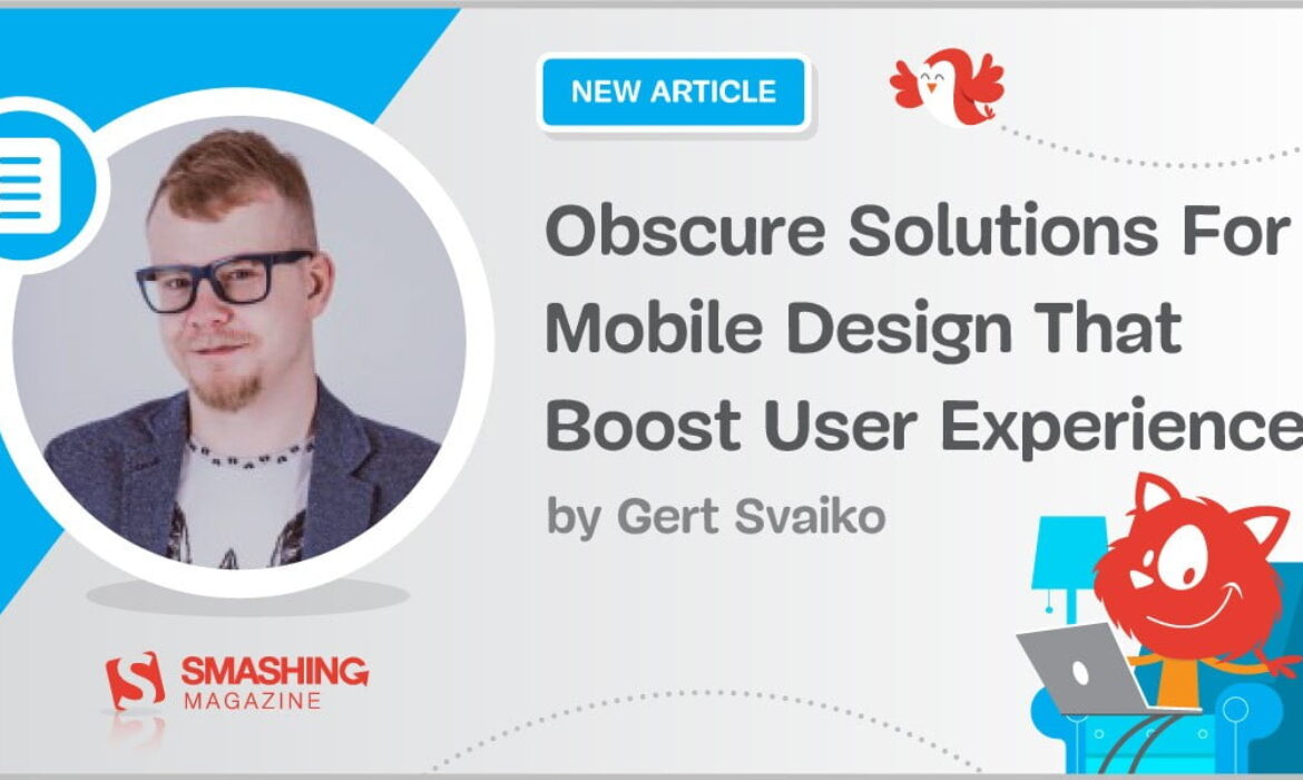 Obscure Solutions For Mobile Design That Boost UX