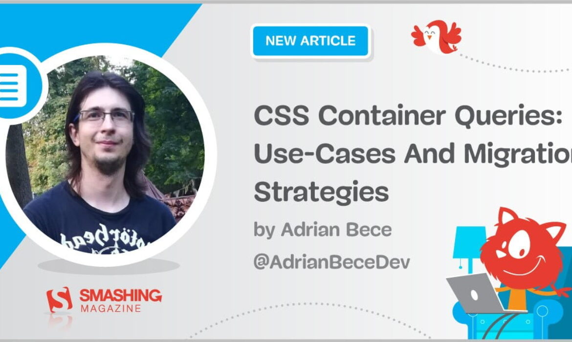 CSS Container Queries: Use-Circumstances And Migration Methods