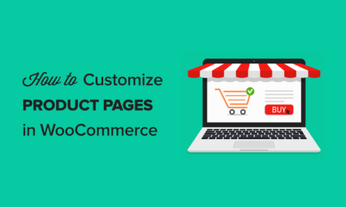 Easy methods to Customise WooCommerce Product Pages (No Code Technique)