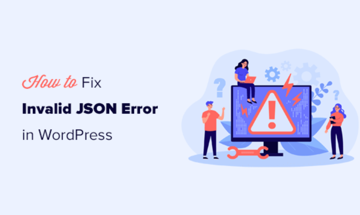 Learn how to Repair The Invalid JSON Error in WordPress (Newbie’s Information)
