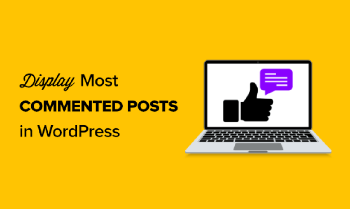 The best way to Show Most Commented Posts in WordPress (2 Methods)