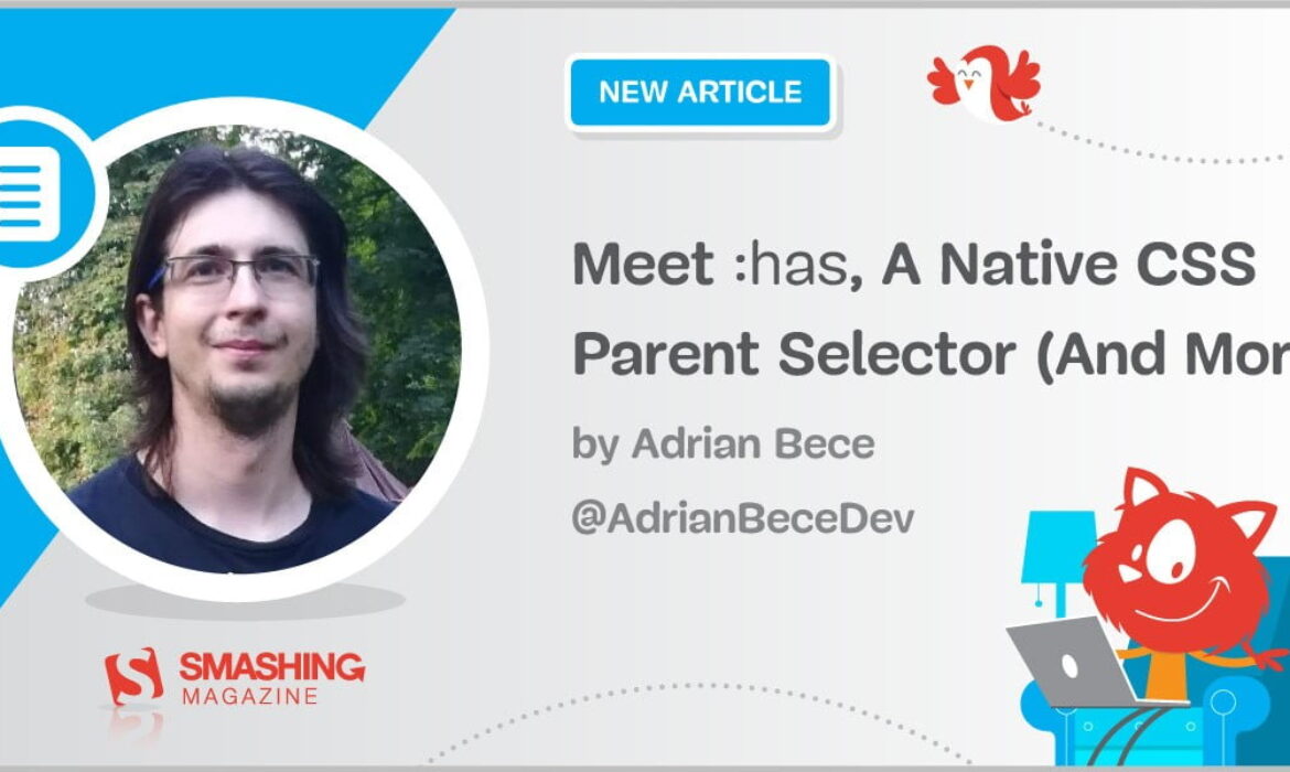 Meet :has, A Native CSS Father or mother Selector (And Extra)