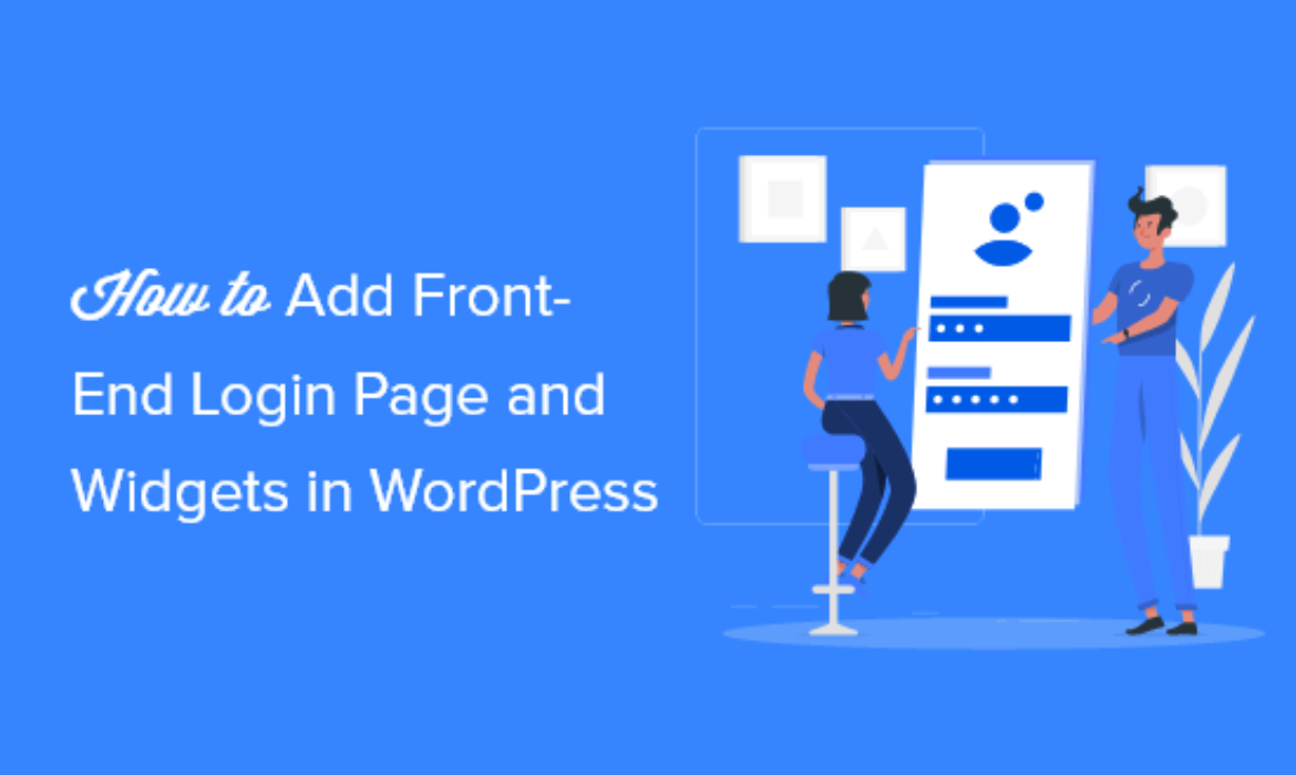 Find out how to Add Entrance-Finish Login Web page and Widgets in WordPress