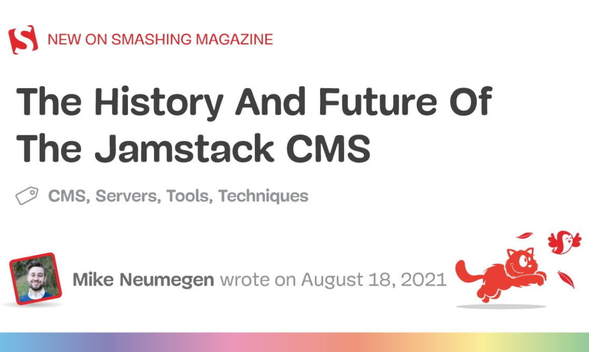 Jamstack CMS: The Previous, The Current and The Future