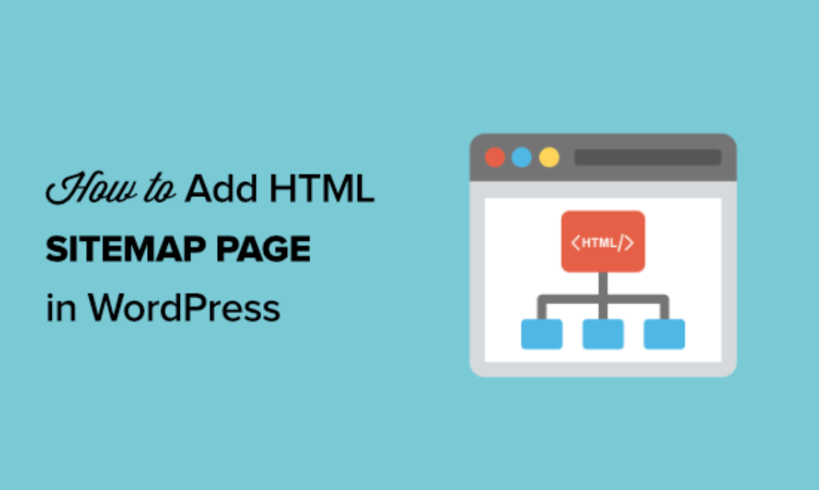 Learn how to Add an HTML Sitemap Web page in WordPress (2 Methods)