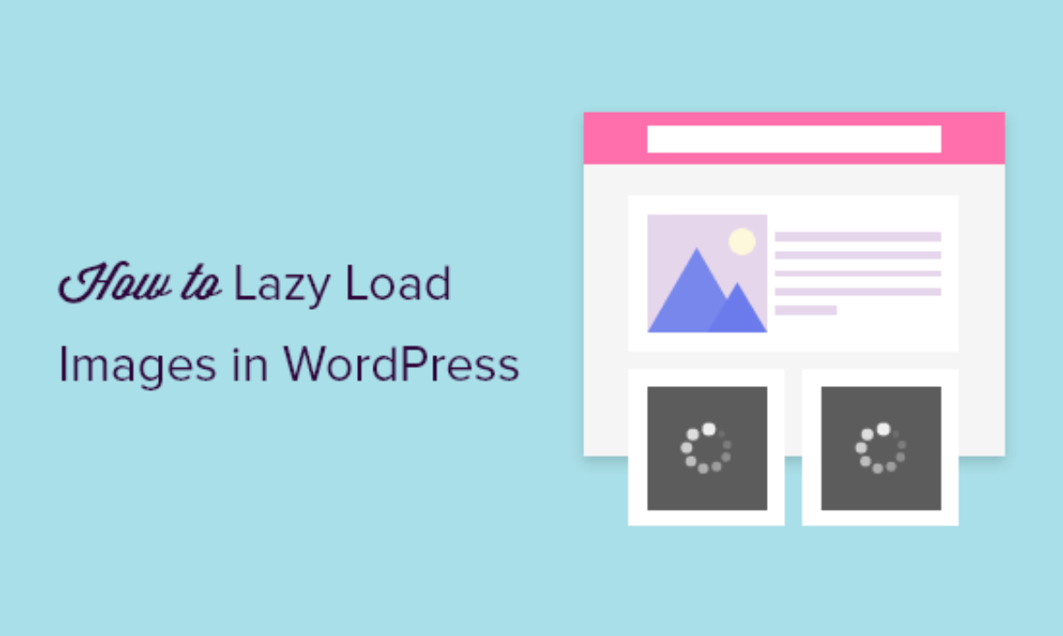 Simply Lazy Load Photographs in WordPress (2 Methods)