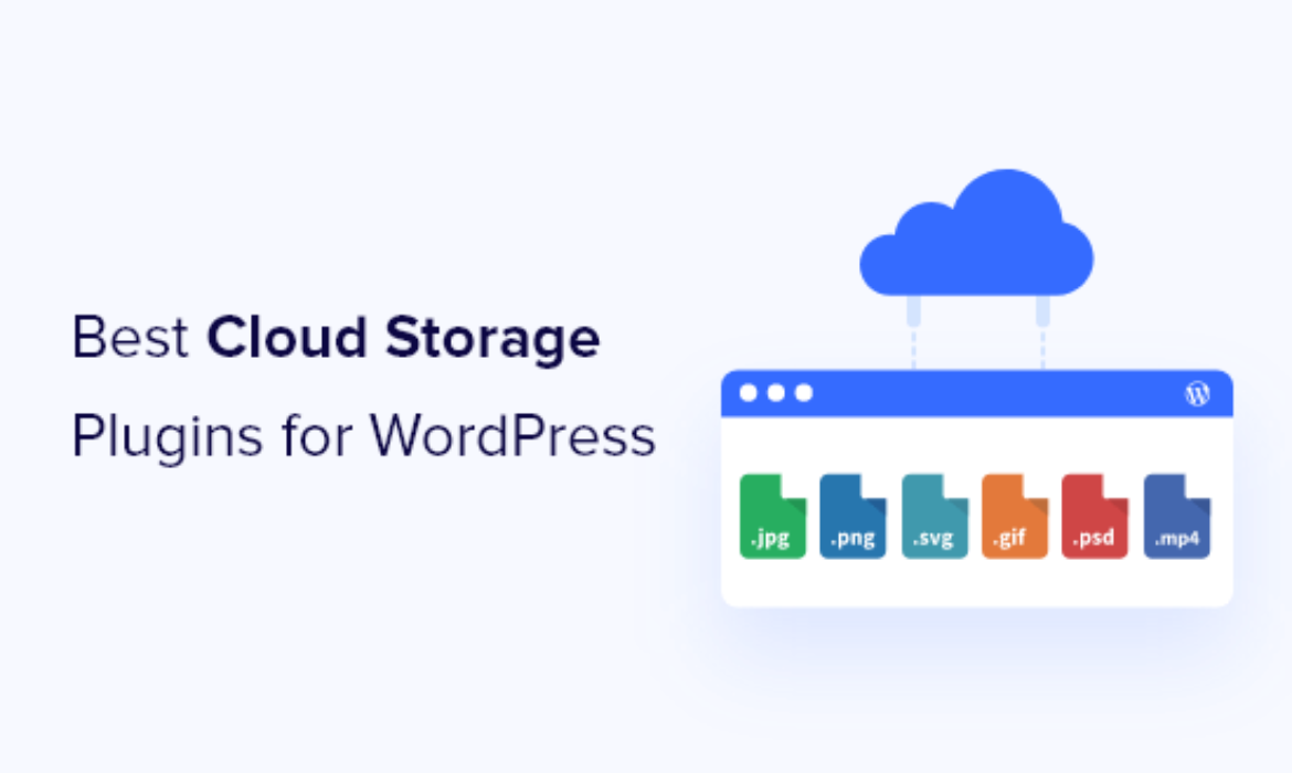 5 Greatest WordPress Cloud Storage Plugins 2021 (w/ Free Choices)