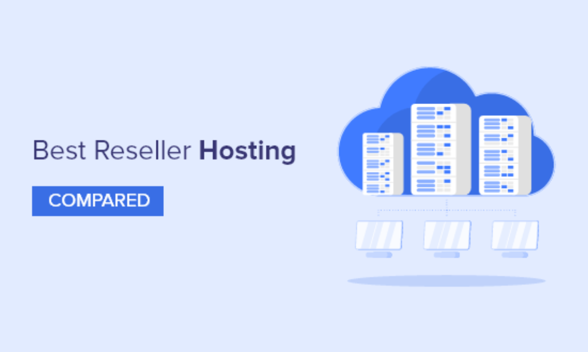 6 Greatest Reseller Internet hosting Plans of 2021 (Greatest Worth + High quality)