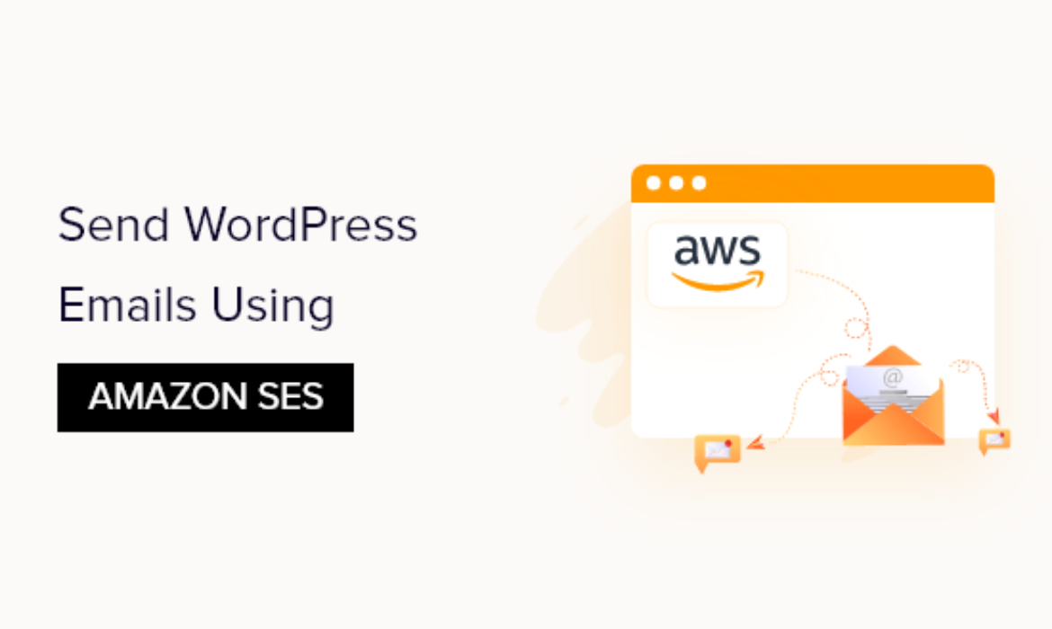 How one can Ship WordPress Emails Utilizing Amazon SES (Step by Step)