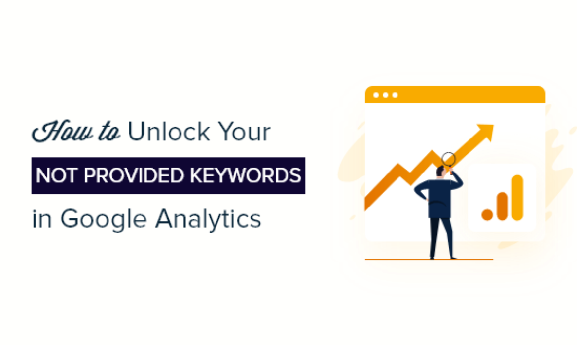 How one can Unlock Your “Not Offered” Key phrases in Google Analytics