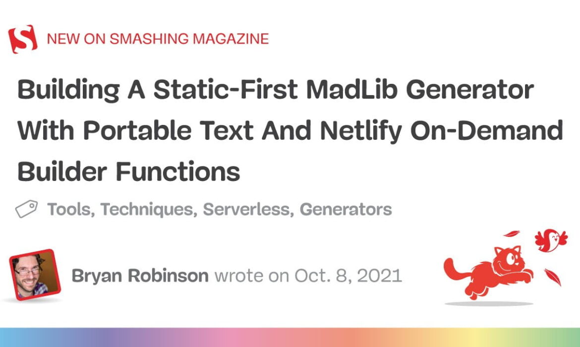 Constructing A Static-First MadLib Generator With Moveable Textual content And Netlify On-Demand Builder Capabilities