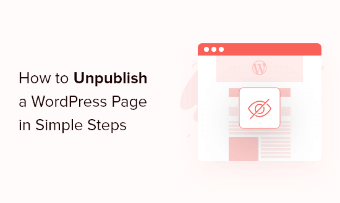 Learn how to Unpublish a WordPress Web page (4 Easy Methods)