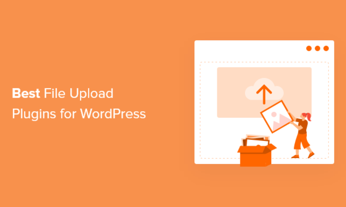 6 Greatest File Add Plugins for WordPress (Free & Paid)
