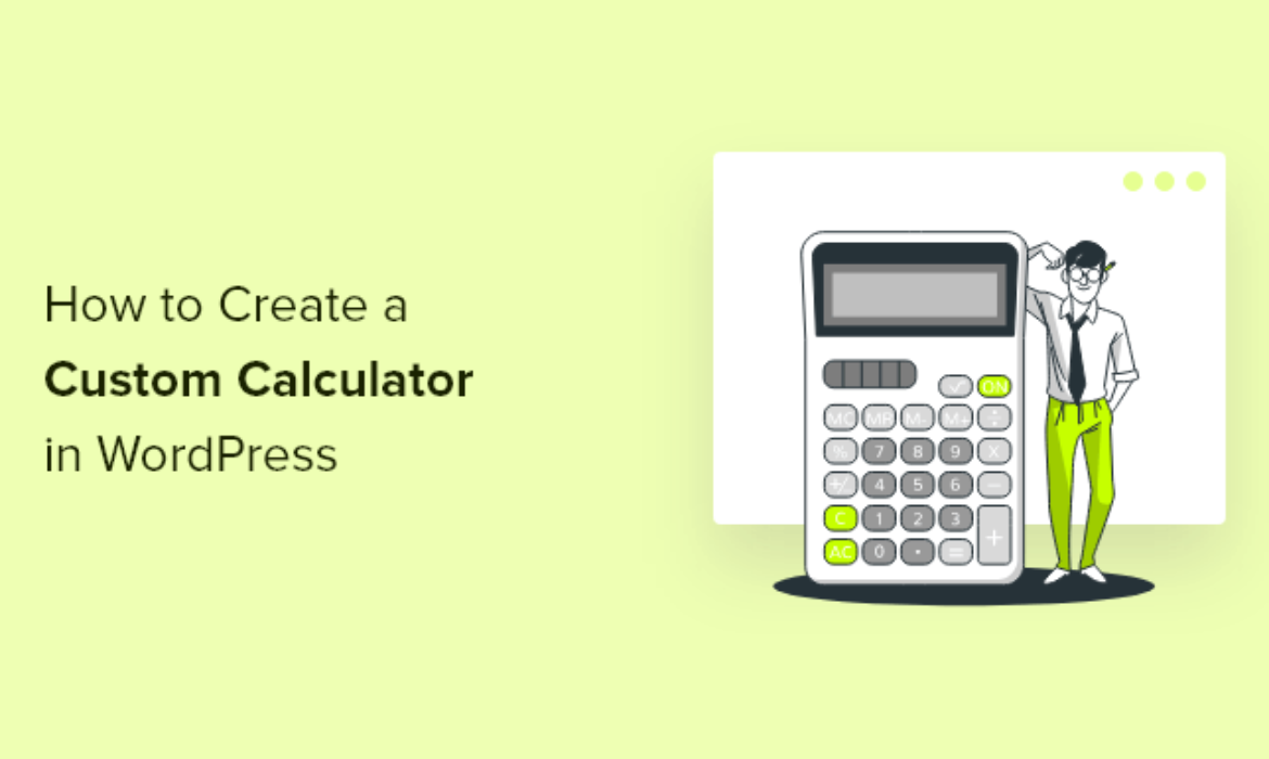 How To Create A Customized Calculator In WordPress