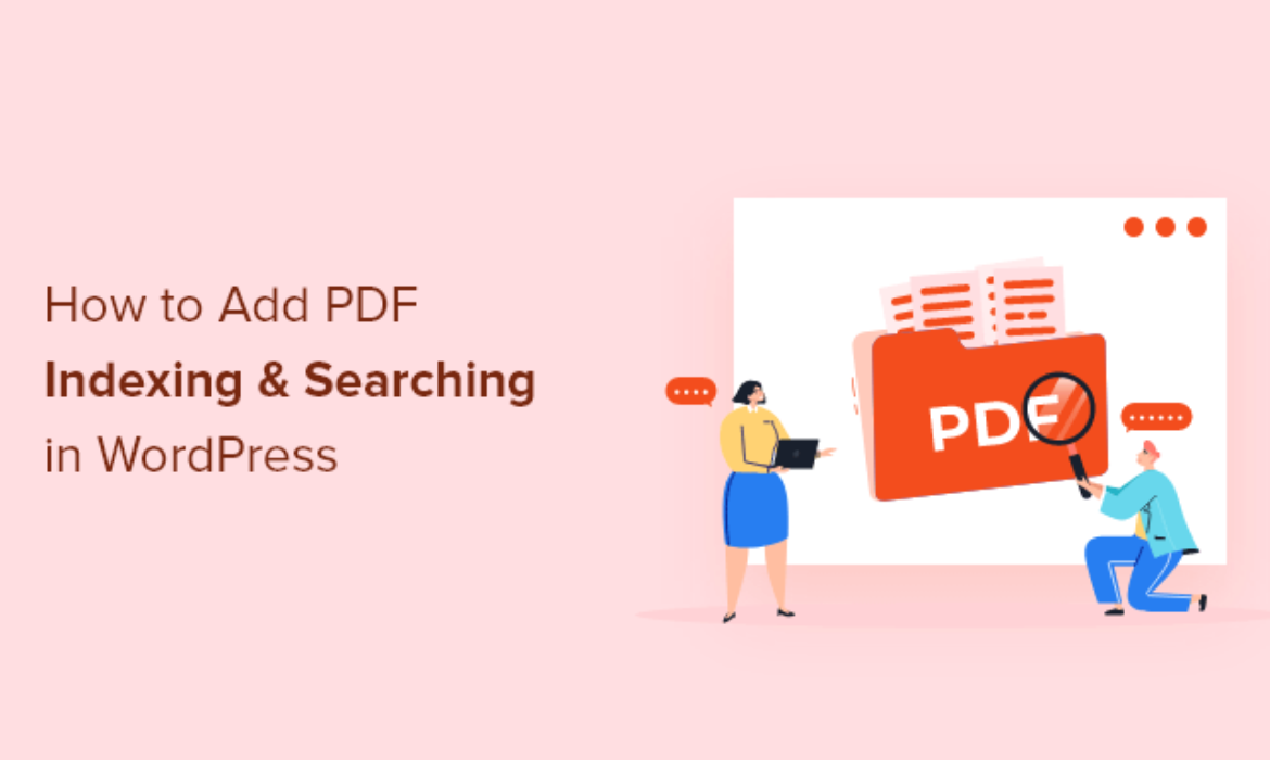 How you can Add  PDF Indexing and Looking out in WordPress