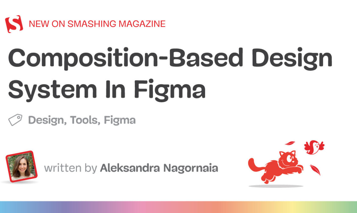 Composition-Primarily based Design System In Figma