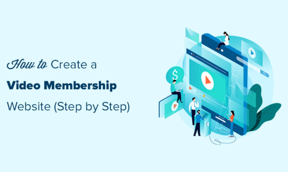 Methods to Create a Video Membership Web site in WordPress