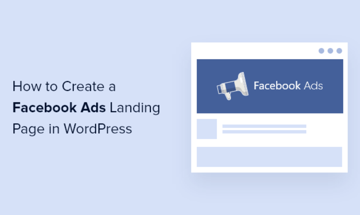 Easy methods to Create a Fb Advertisements Touchdown Web page in WordPress
