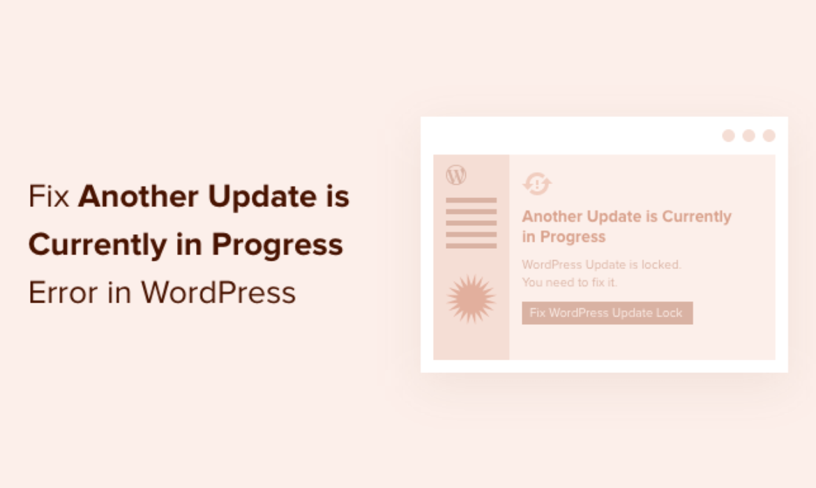 How you can Repair ‘One other Replace is At present in Progress’ Error in WordPress