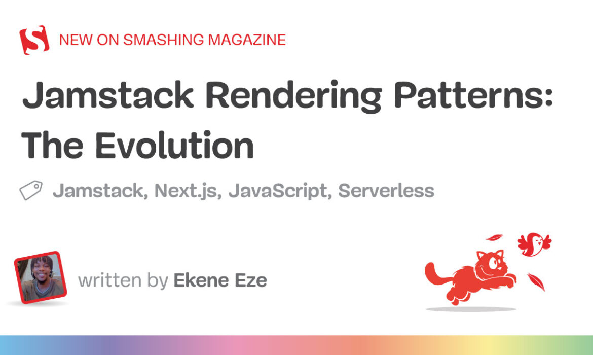 Jamstack Rendering Patterns: The Evolution