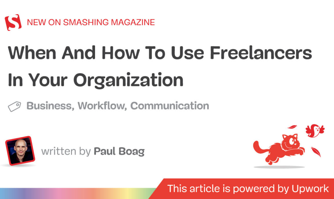 When And How To Use Freelancers In Your Group