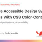 Handle Accessible Design System Themes With CSS Shade-Distinction()
