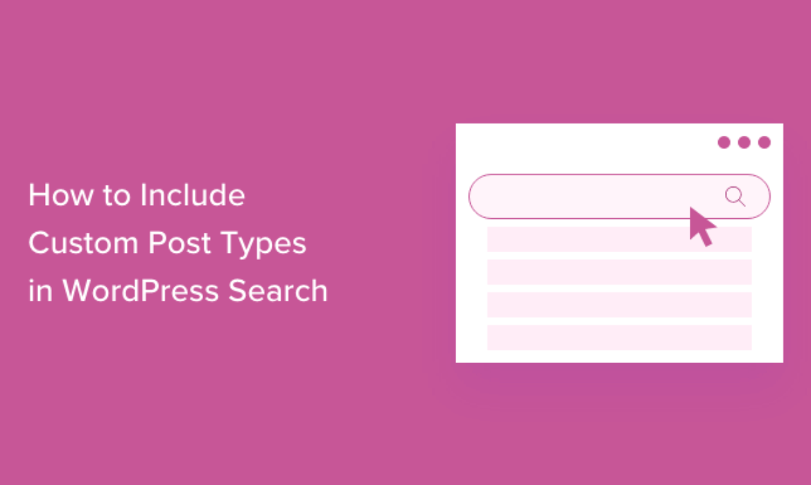 The best way to Embrace Customized Put up Sorts in WordPress Search Outcomes