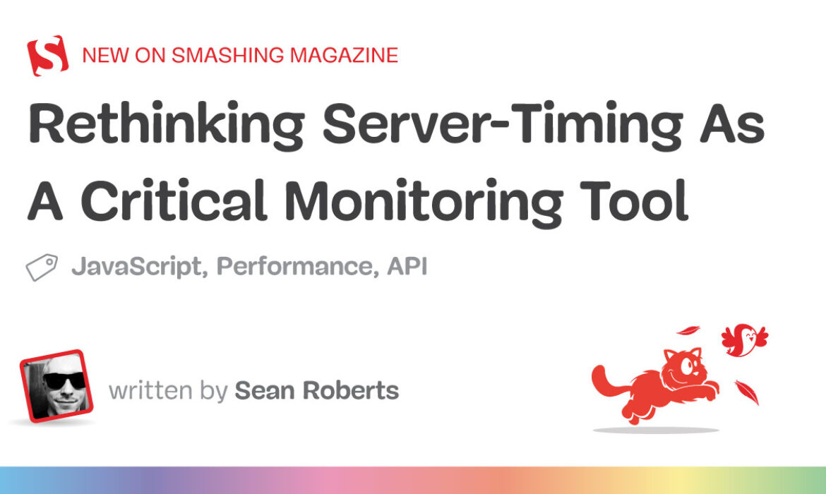 Rethinking `Server-Timing` As A Important Monitoring Instrument