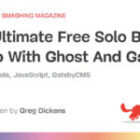 The Final Free Solo Weblog Setup With Ghost And Gatsby