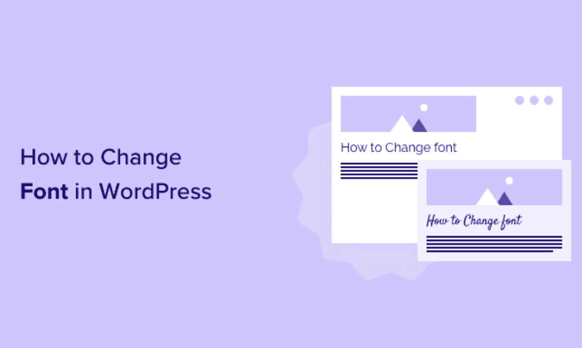 How one can Change Fonts in Your WordPress Theme (5 Simple Methods)
