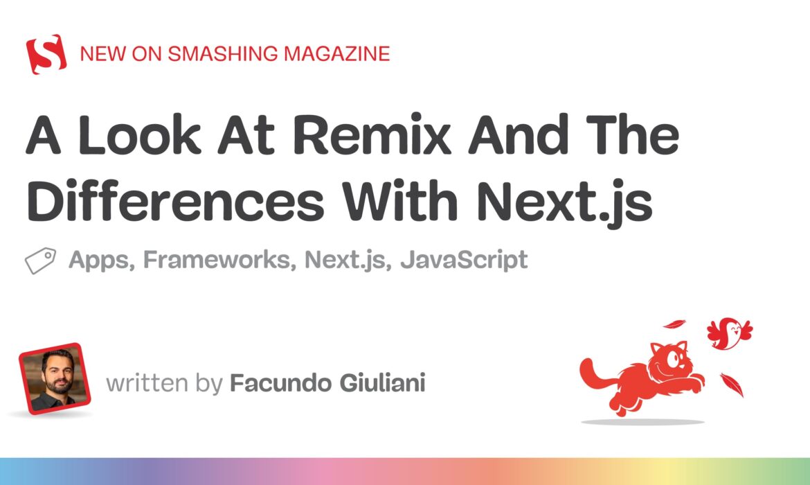 A Look At Remix And The Variations With Subsequent.js