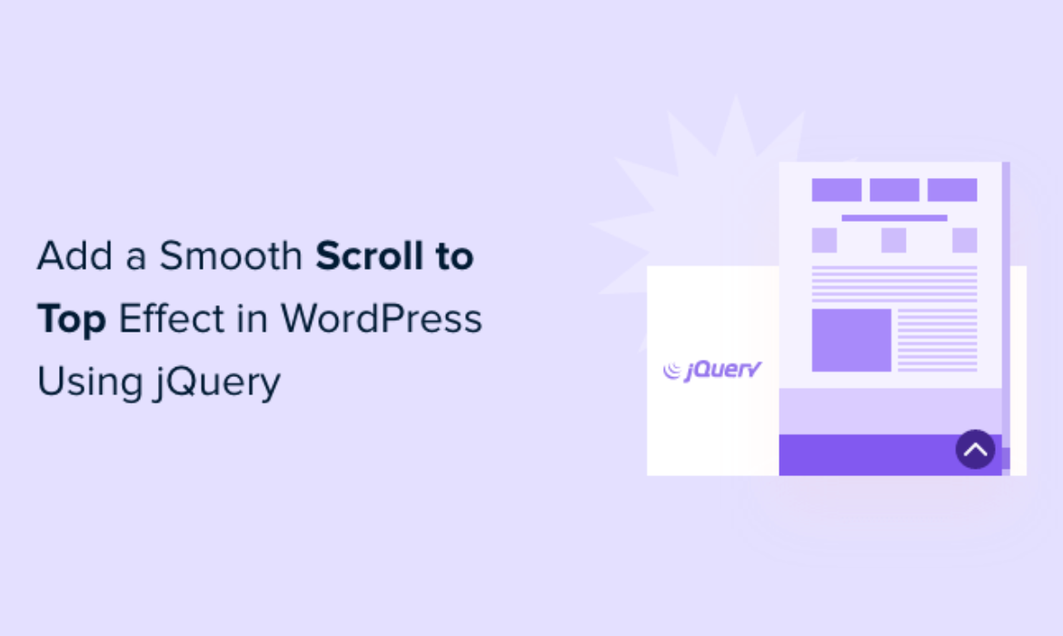 Find out how to Add a Easy Scroll to Prime Impact in WordPress utilizing jQuery