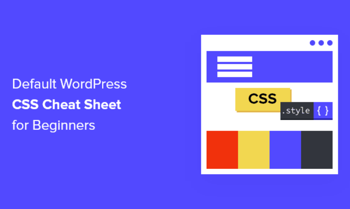 Default WordPress Generated CSS Cheat Sheet for Newcomers