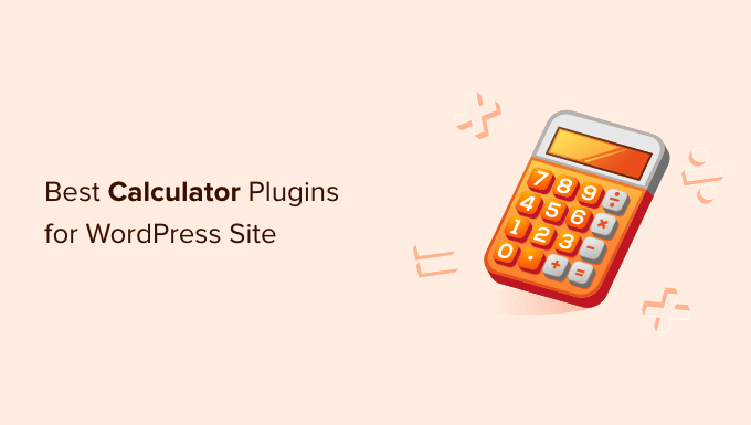 12 Greatest Calculator Plugins for Your WordPress Web site