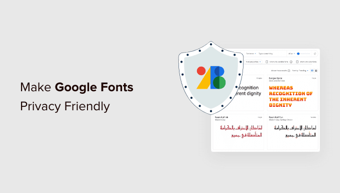 Find out how to Make Google Fonts Privateness Pleasant (3 Methods)