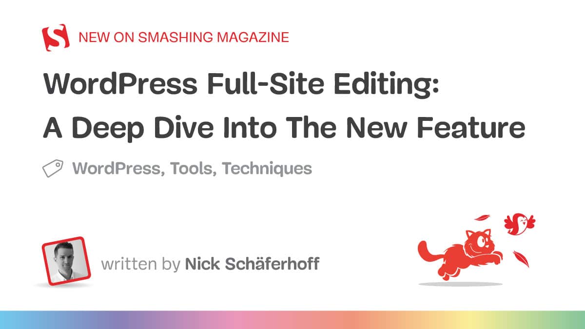 WordPress Full-Website Enhancing: A Deep Dive Into The New Characteristic