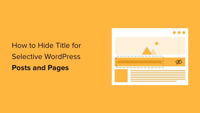 How you can Cover the Title for Selective WordPress Posts and Pages