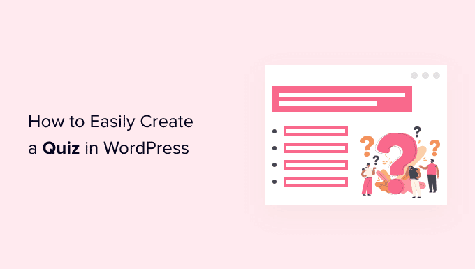 Methods to Simply Create a Quiz in WordPress