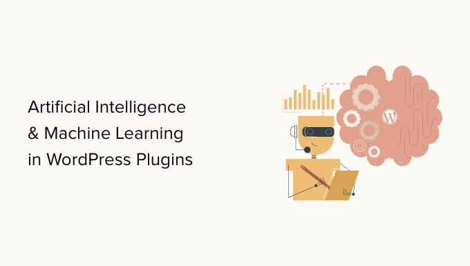 10 WordPress Plugins Utilizing Synthetic Intelligence and Machine Studying