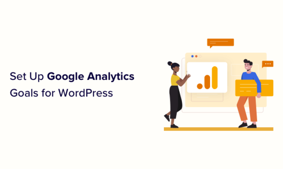 Methods to Set Up Google Analytics Objectives for Your WordPress Website