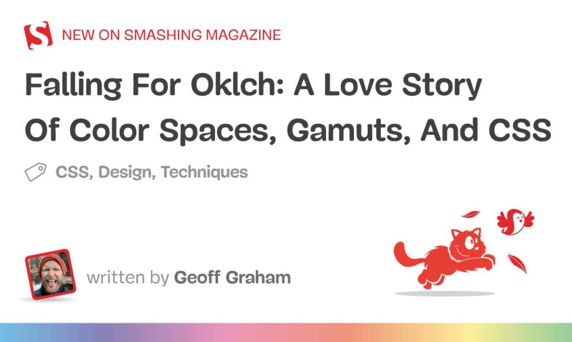 Falling For Oklch: A Love Story Of Shade Areas, Gamuts, And CSS