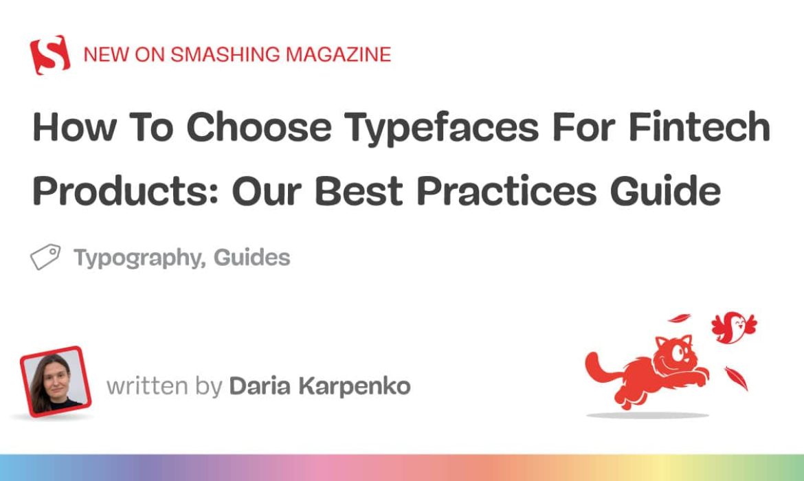 How To Select Typefaces For Fintech Merchandise: Greatest Practices Information (Half 2)