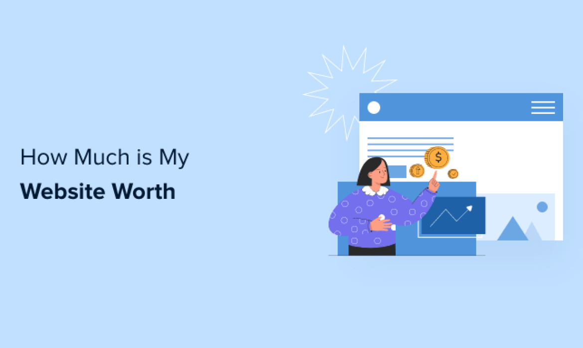 How A lot Is My Web site Value? (REAL Worth)