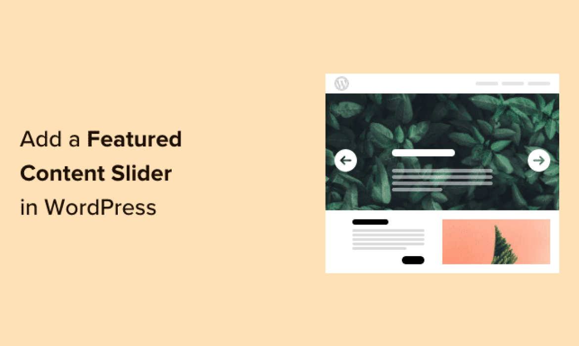 The best way to Correctly Add a Featured Content material Slider in WordPress