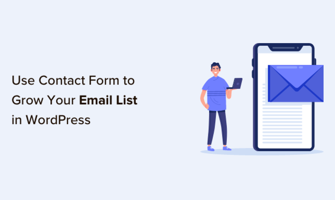 The way to Use Contact Type to Develop Your E mail Listing in WordPress