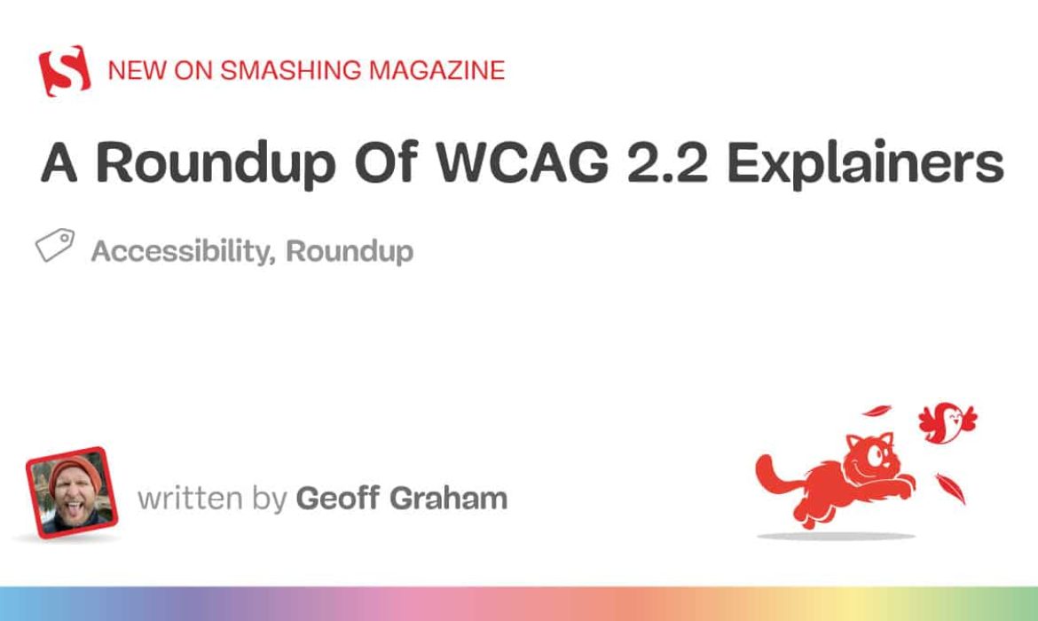 A Roundup Of WCAG 2.2 Explainers